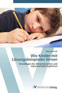 Produktbild: Wie Kinder mit L&ouml;sungsbeispielen lernen