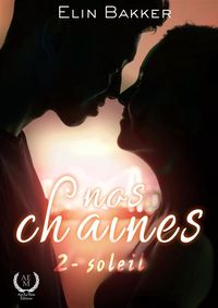 Produktbild: Nos cha&icirc;nes - Tome 2 - Soleil