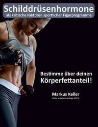 Produktbild: Schilddrüsenhormone als kritische Faktoren sportlicher Figurprogramme