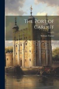 Produktbild: The Port of Cardiff