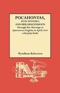 Produktbild: Pocahontas, Alias Matoaka, and Her Descendants