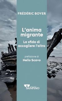 Produktbild: L' anima migrante. La sfida di accogliere l'altro