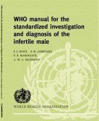 Produktbild: WHO Manual for the Standardized Investigation, Diagnosis and Management of the Infertile Male