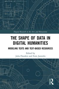 Produktbild: The Shape of Data in Digital Humanities