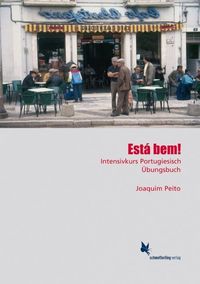 Bild vom Artikel Está bem. Intensivkurs Portugiesisch. Übungsbuch vom Autor Joaquim Peito