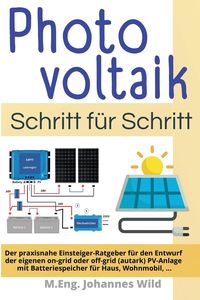 Bild vom Artikel Photovoltaik | Schritt für Schritt vom Autor M. Eng. Johannes Wild