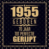 Produktbild: 1955 Geboren 70 Jaar Tot Perfectie Gerijpt