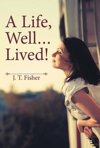 Produktbild: A Life, Well . . . Lived!