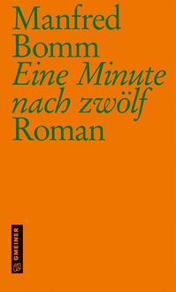 Produktbild: Eine Minute nach zw&ouml;lf