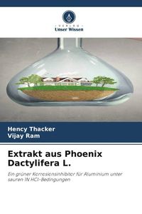 Produktbild: Extrakt aus Phoenix Dactylifera L.