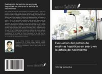 Produktbild: Evaluaci&oacute;n del patr&oacute;n de enzimas hep&aacute;ticas en suero en la asfixia de nacimiento