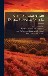 Produktbild: Atti Parlamentari Dello Senato, Part 1...