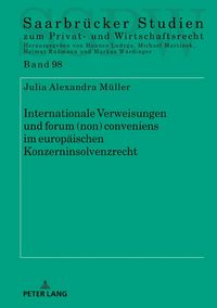 Produktbild: Internationale Verweisungen und forum (non) conveniens im europ&auml;ischen Konzerninsolvenzrecht