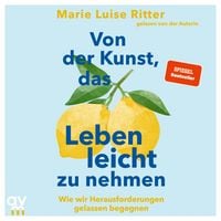 Produktbild: Von der Kunst, das Leben leicht zu nehmen