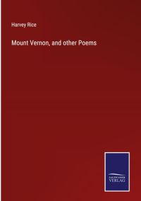 Produktbild: Mount Vernon, and other Poems
