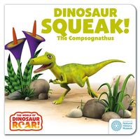 Produktbild: The World of Dinosaur Roar!: Dinosaur Squeak! The Compsognathus: Book 10