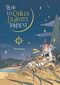 Produktbild: L&agrave; o&ugrave; les &eacute;toiles filantes tombent. Tome 1