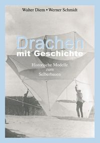 Bild vom Artikel Drachen mit Geschichte vom Autor Walter Diem