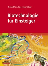 Bild vom Artikel Biotechnologie für Einsteiger vom Autor Reinhard Renneberg