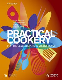 Produktbild: Practical Cookery for the Level 3 NVQ and VRQ Diploma, 6th edition