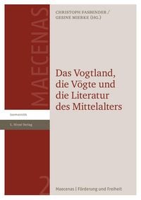 Produktbild: Das Vogtland, die V&ouml;gte und die Literatur des Mittelalters