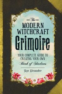 Bild vom Artikel The Modern Witchcraft Grimoire vom Autor Skye Alexander