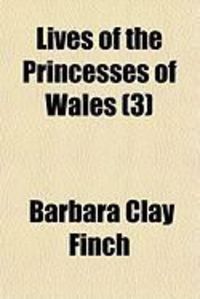 Produktbild: Lives of the Princesses of Wales (3)