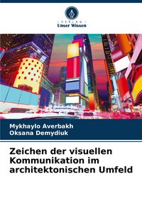 Produktbild: Zeichen der visuellen Kommunikation im architektonischen Umfeld