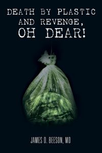Produktbild: Death by Plastic and Revenge, Oh Dear!