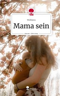 Produktbild: Mama sein. Life is a Story - story.one