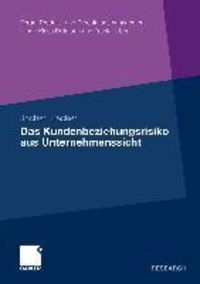 Produktbild: Das Kundenbeziehungsrisiko aus Unternehmenssicht