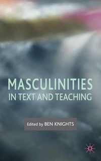 Produktbild: Masculinities in Text and Teaching