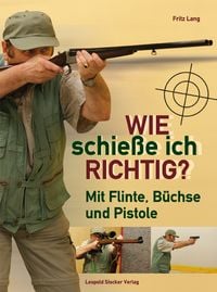 Produktbild: Wie schie&szlig;e ich richtig?