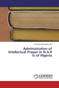 Produktbild: Administration of lntellectual Proper in N.A.R Is of Nigeria