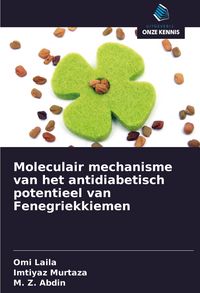 Produktbild: Moleculair mechanisme van het antidiabetisch potentieel van Fenegriekkiemen
