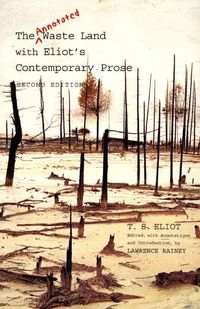 Produktbild: The Annotated Waste Land with Eliot's Contemporary Prose