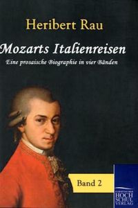 Bild vom Artikel Mozarts Italienreisen vom Autor Heribert Rau