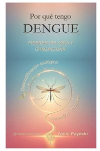 Produktbild: Por qu&eacute; tengo Dengue