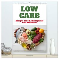 Produktbild: Low Carb - Rezepte ohne Kohlenhydrate zum Abnehmen (hochwertiger Premium Wandkalender 2027 DIN A2 hoch), Kunstdruck in Hochglanz