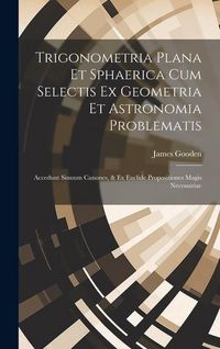 Produktbild: Trigonometria Plana Et Sphaerica Cum Selectis Ex Geometria Et Astronomia Problematis