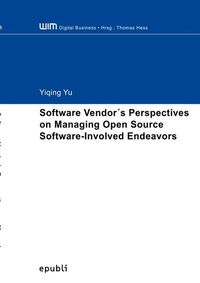 Produktbild: Software Vendor&acute;s Perspectives on Managing Open Source Software-Involved Endeavors