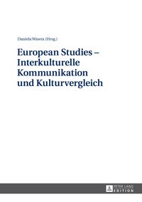 Produktbild: European Studies &ndash; Interkulturelle Kommunikation und Kulturvergleich