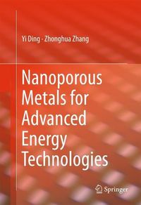 Produktbild: Nanoporous Metals for Advanced Energy Technologies