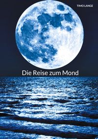 Produktbild: Die Reise zum Mond