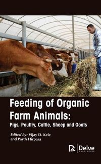 Produktbild: Feeding of Organic Farm Animals: Pigs, Poultry, Cattle, Sheep and Goats