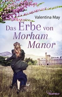 Bild vom Artikel Das Erbe von Morham Manor vom Autor Valentina May