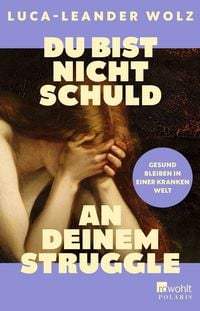 Produktbild: Du bist nicht schuld an deinem Struggle
