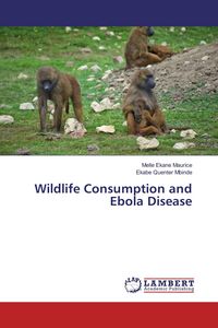 Produktbild: Wildlife Consumption and Ebola Disease