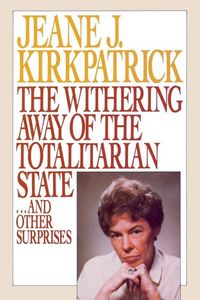 Produktbild: The Withering Away of the Totalitarian State... and Other Surprises