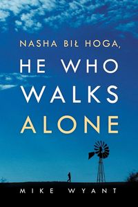 Produktbild: Nasha Bil Hoga, He Who Walks Alone